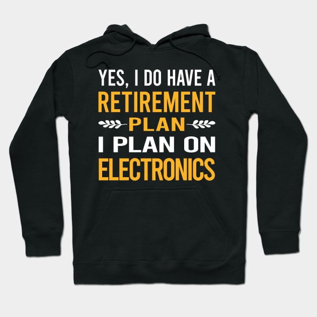 Funny My Retirement Plan Electronics Hoodie by Happy Life